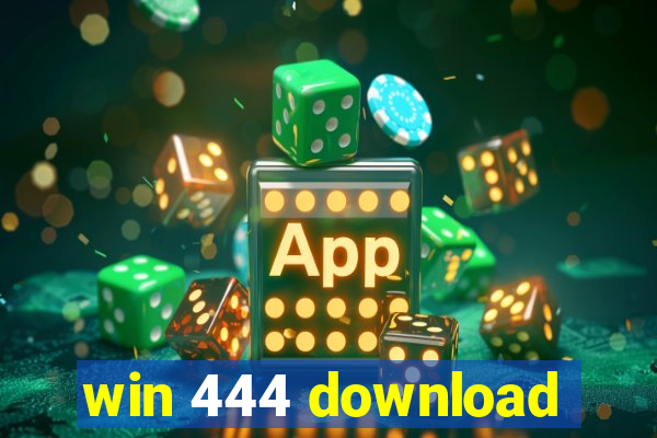 win 444 download